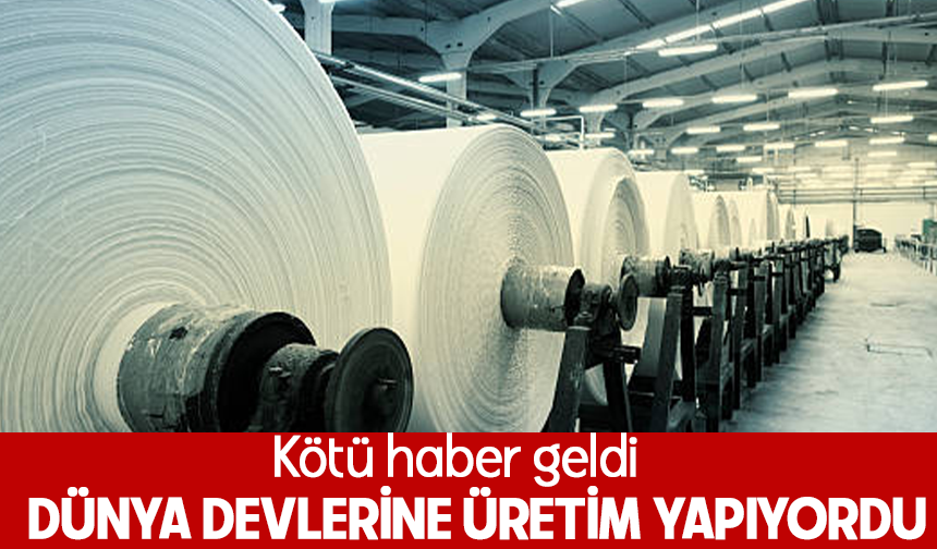 Dünya devlerine üretim yapıyordu, kötü haber geldi