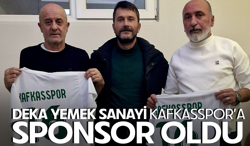 Deka Yemek Sanayi Kafkasspor’a Sponsor Oldu