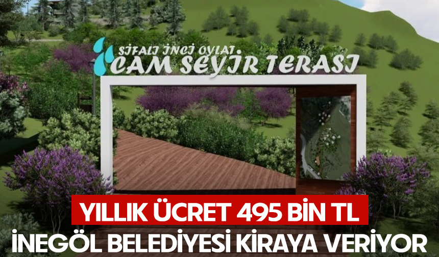 İnegöl Belediyesi kiraya veriyor... Yıllık ücret 495 bin TL