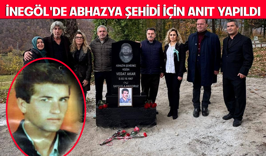 İNEGÖL'DE ABHAZYA ŞEHİDİ İÇİN ANIT YAPILDI