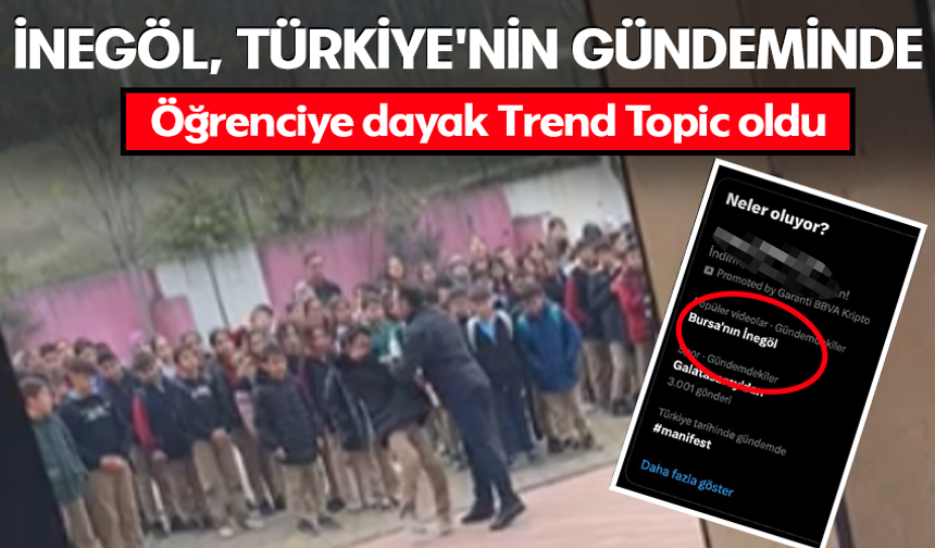 İnegöl, Türkiye'nin Gündeminde! Öğrenciye Dayak Trend Topic Oldu