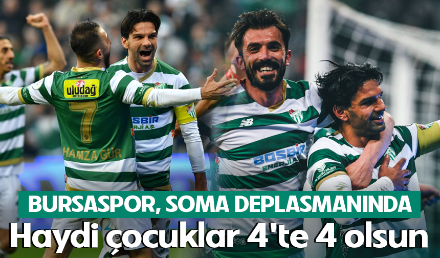 Somaspor Bursaspor maçı ne zaman, saat kaçta?