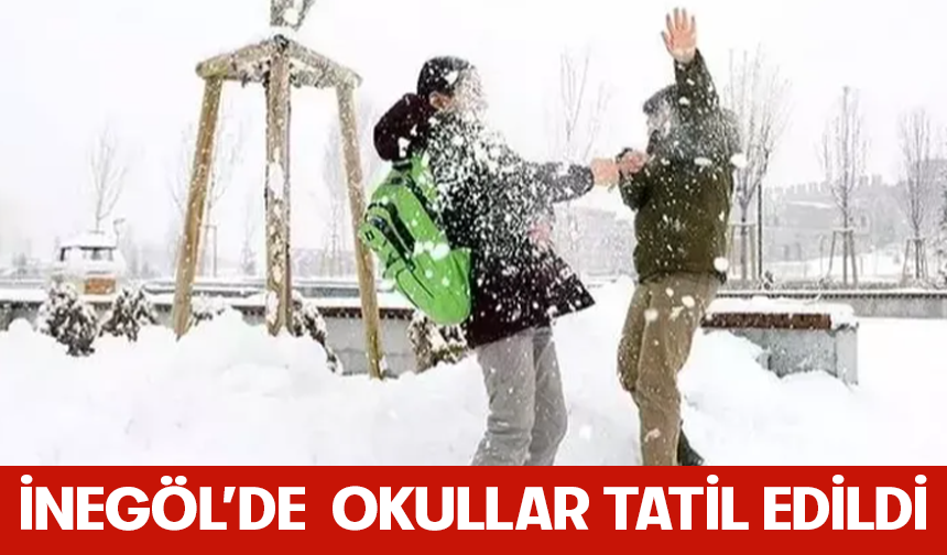 İnegöl'de okullar tatil edildi! Açıklama geldi