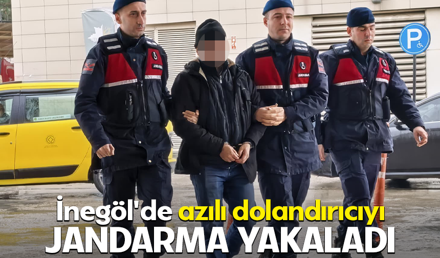 İnegöl'de azılı dolandırıcıyı Jandarma yakaladı