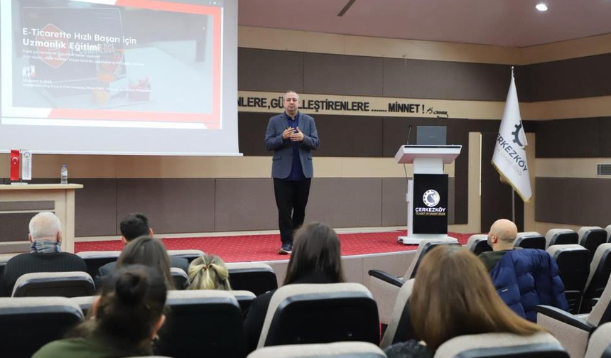 Tekirdağ'da 'E-Ticaret ve Dijital Dönüşüm Semineri' gerçekleştirildi