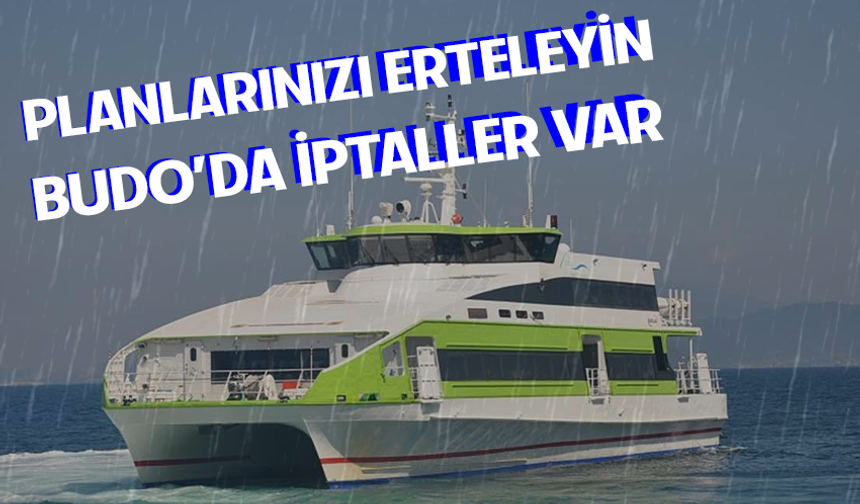 BUDO'dan sefer iptalleri!