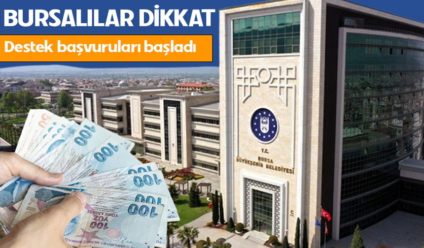 Bursalılar dikkat! Ramazan desteği başvuruları başladı