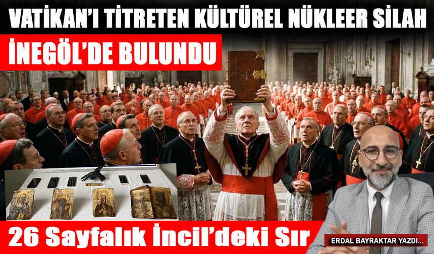 "İnegöl'de bulunan tarihi kodekste Vatikan'ı titreten detay: Esrarengiz kitabın sırrı ortaya çıktı