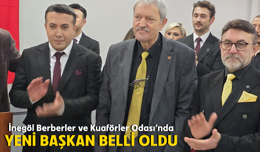 İnegöl Berberler ve Kuaförler Odası’nda yeni başkan belli oldu