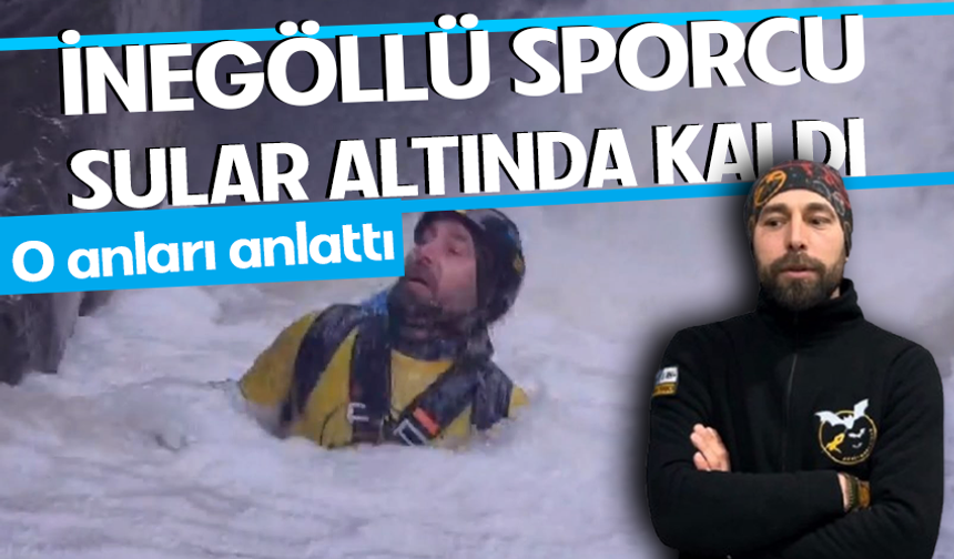 İnegöllü sporcu  sular altında kaldı! O anları anlattı
