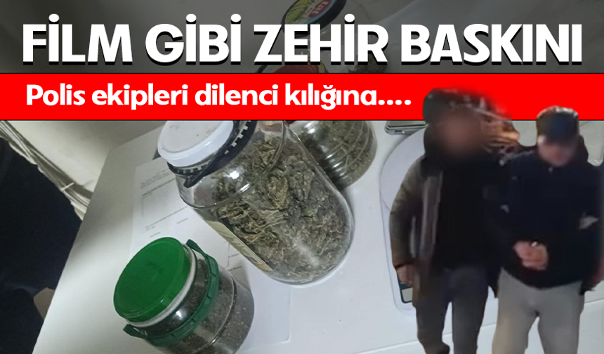 Bursa’da film gibi zehir baskını...Dilenci kılığındaki polis kapıyı açtırdı