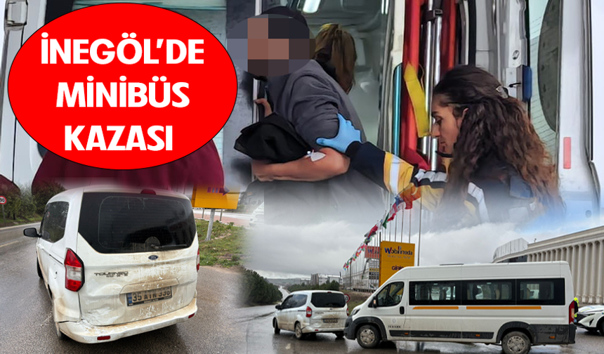 Bursa İnegöl'de minibüs kazası