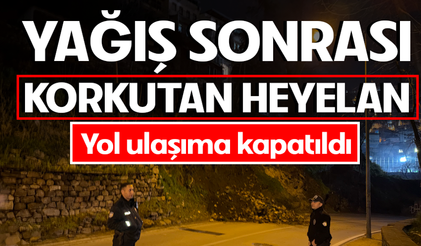 Bursa'da korkutan heyelan: Tophane-Muradiye yolu ulaşıma kapandı