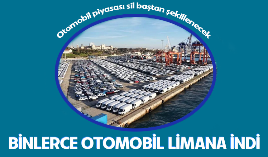 Binlerce sıfır kilometre otomobil Haydarpaşa Limanı'na indi! İkinci el piyasası karışacak
