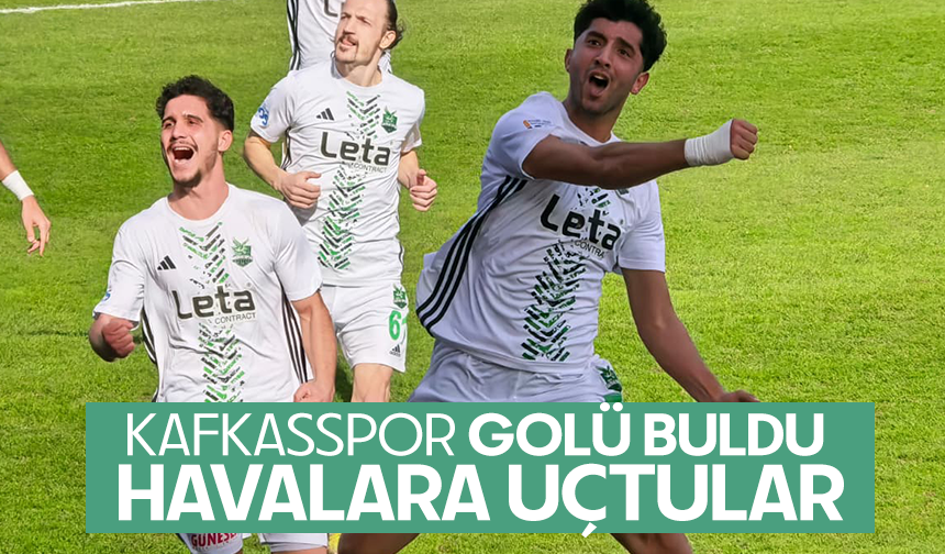 Kafkasspor golü buldu...  Havalara uçtular