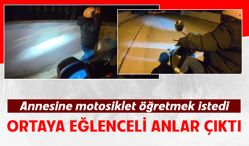 Bursa Karacabey'de annesine gece motor sürmeyi öğreten genç izleyenleri gülümsetti