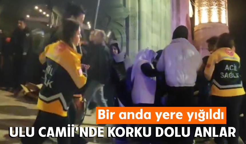 Bursa Ulu Camii'nde yoğunluk sebebiyle bir kadın baygınlık geçirdi