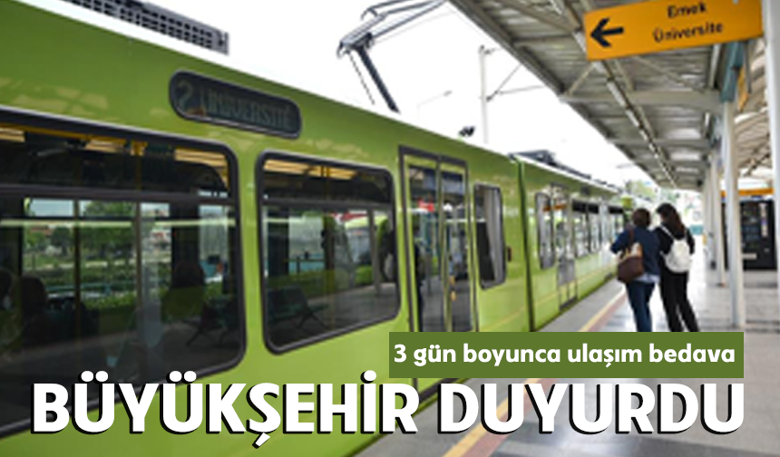 Bursa’da bayramda ulaşım ücretsiz