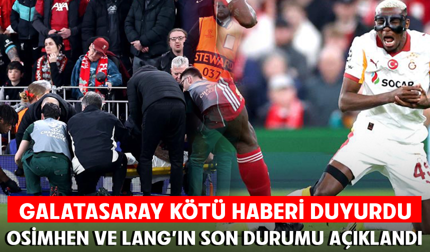 Galatasaray’dan Osimhen ve Lang’ın sağlık durumuna ilişkin açıklama