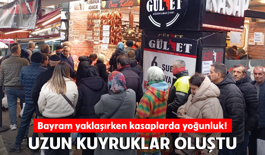 Bursa'da bayram öncesi kasaplarda yoğunluk
