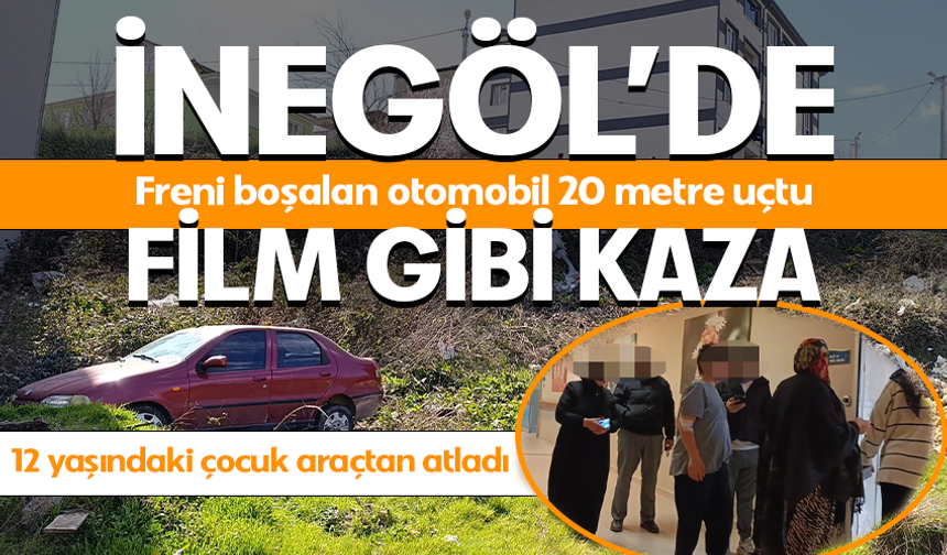 Bursa İnegöl'de freni boşalan otomobil 20 metre uçtu!