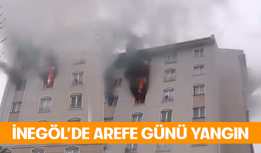 Bursa İnegöl'de arefe günü yangın