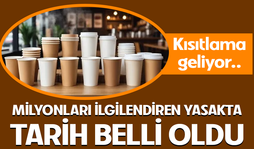 Milyonları ilgilendiren yasakta tarih belli oldu! Tek kullanımlık plastiklere kısıtlama geliyor