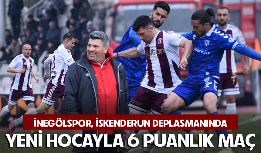 İnegölspor İskenderun deplasmanında