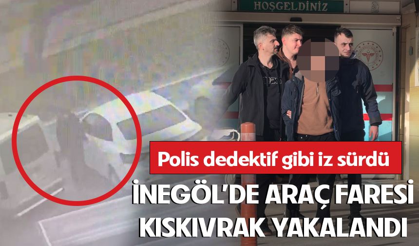 Bursa İnegöl'de araç faresi kıskıvrak yakalandı