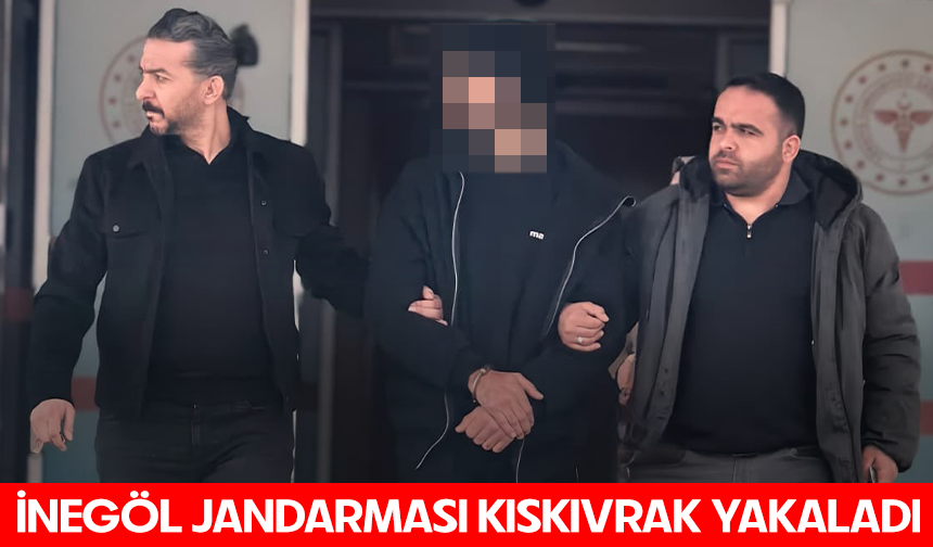 İnegöl Jandarması kıskıvrak yakaladı