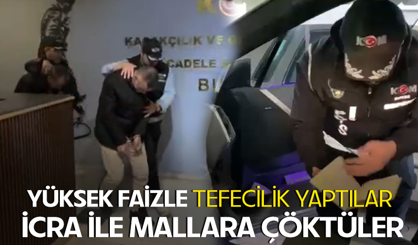 Bursa'da yüksek faizle tefecilik yaptılar, icra ile mallara çöktüler