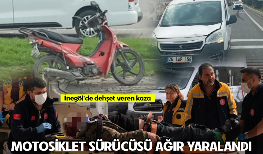 Bursa İnegöl'de d*hşet veren kaza: Motosiklet sürücüsü ağır yaralandı