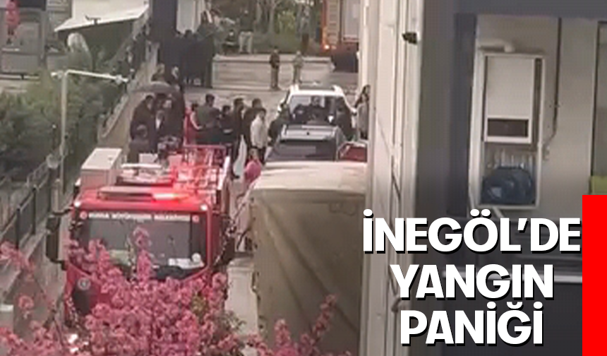 Bursa İnegöl'de yangın paniği