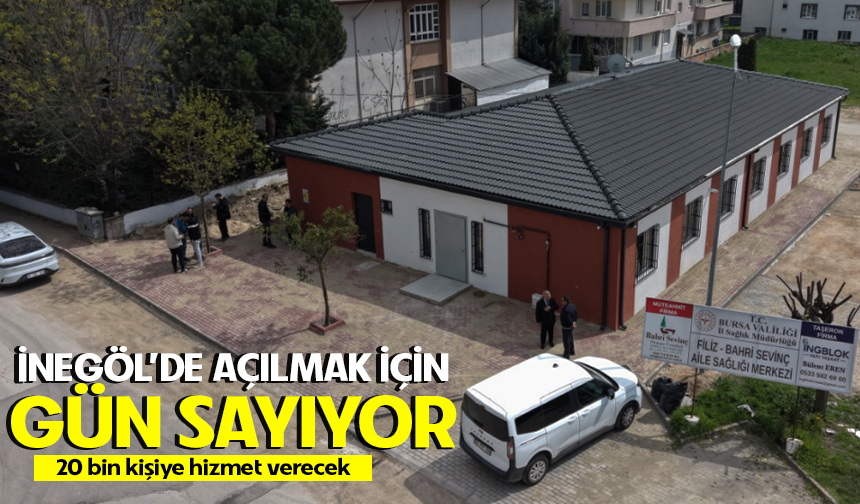 İnegöl'de Kemalpaşa Mahallesinde Yeni Aile Sağlığı Merkezi Hizmete Girmek İçin Gün Sayıyor