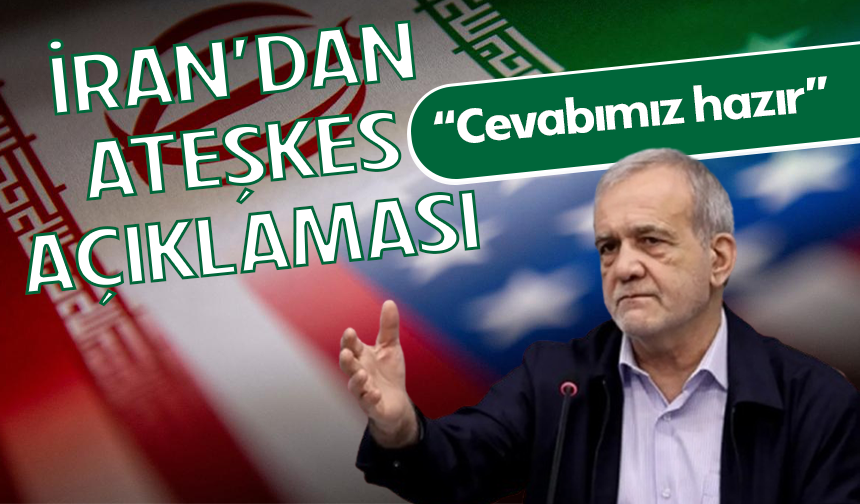 İran'dan ateşkes açıklaması! "Taleplerimizi belirledik, cevabımız hazır"