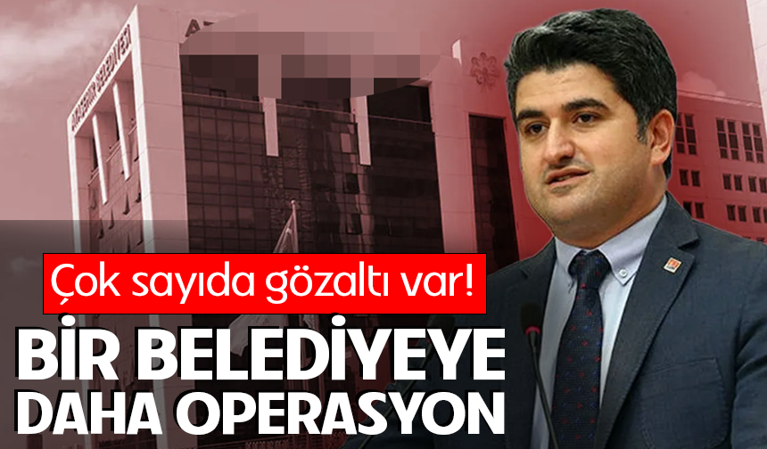 Ataşehir Belediyesi’ne rüşvet ve yolsuzluk operasyonu