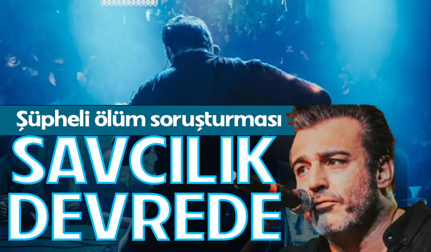 Şarkıcı Rıza Tamer için şüpheli ölüm soruşturması!