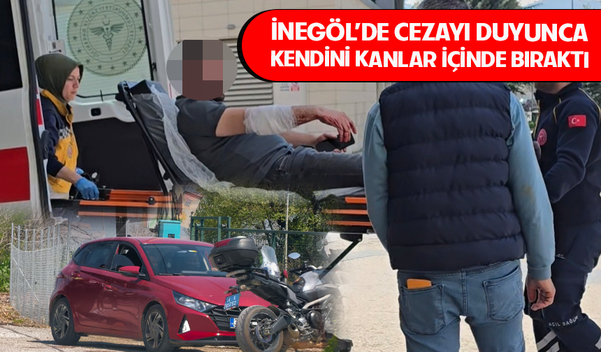 Bursa İnegöl'de cezayı duyunca kendini kanlar içince bıraktı!