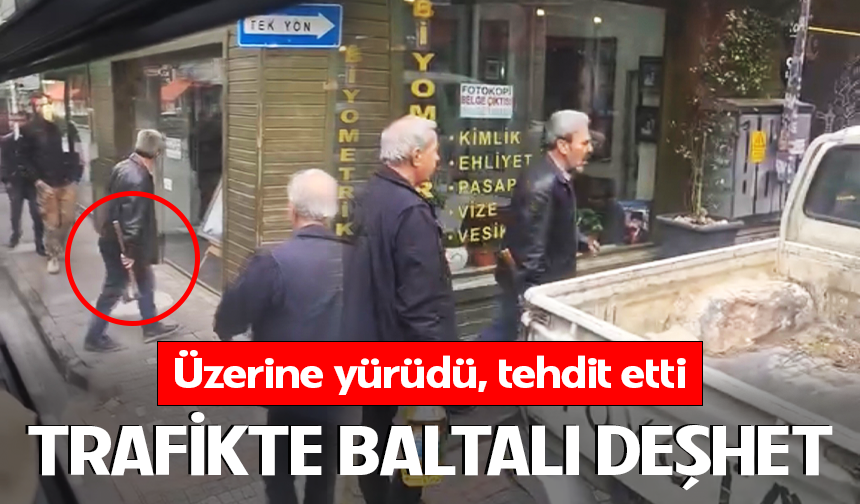 Bursa’da trafikte gerilim tırmandı! Sürücü baltayla tehdit etti