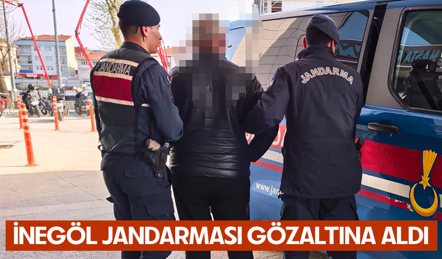 Bursa'da İnegöl Jandarması gözaltına aldı