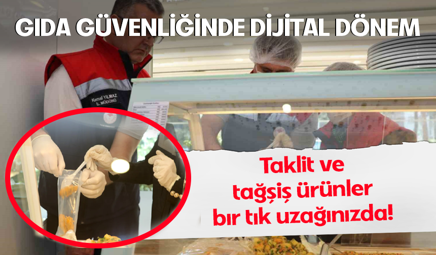 "Güvenilir Gıda" uygulaması devrede!