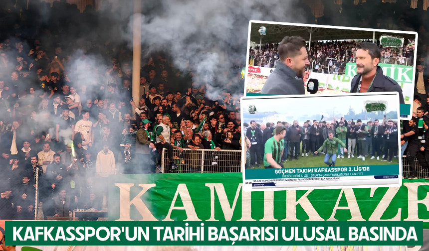 Kafkasspor'un tarihi başarısı ulusal basında