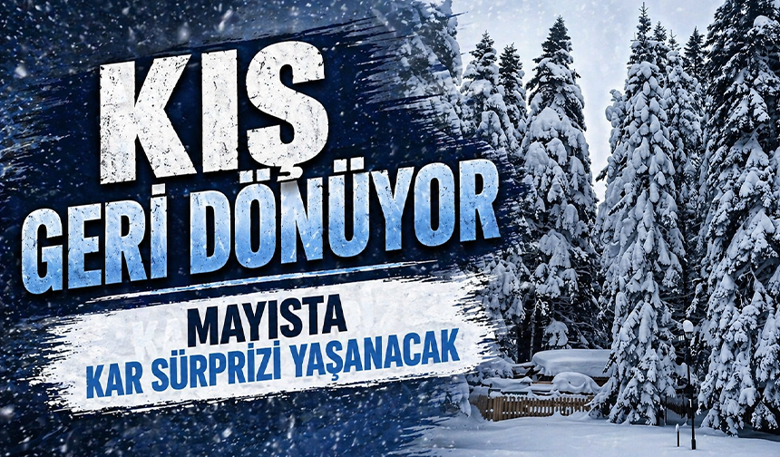 Uludağ’da kış geri dönüyor...Mayısta kar sürprizi yaşanacak