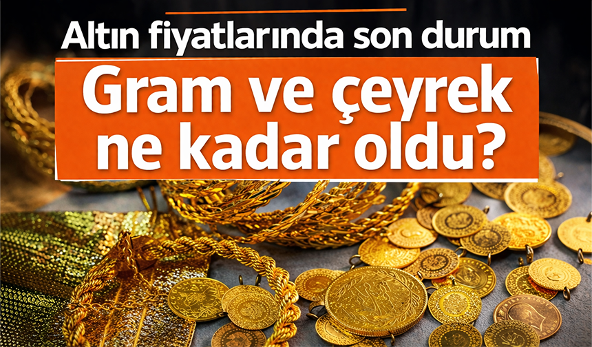 23 Nisan Bursa'da altın fiyatları ne durumda?