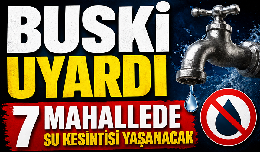 Bursa Mustafakemalpaşa'da sular kesilecek