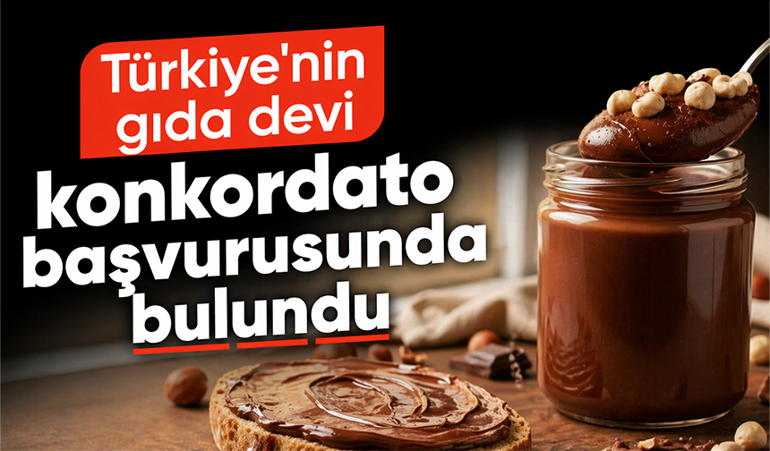 Türkiye'nin gıda devi konkordato başvurusunda bulundu
