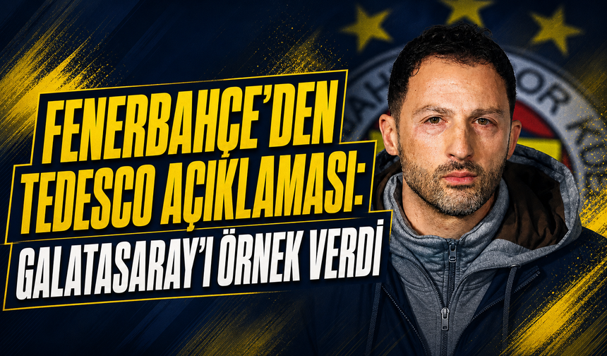 Fenerbahçe'den Domenico Tedesco açıklaması