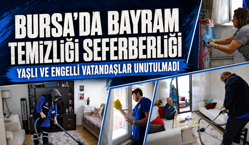 Bursa Büyükşehir'den bayram öncesi temizlik desteği