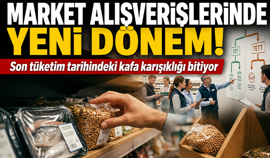 Market alışverişinde yeni dönem: Son tüketim tarihindeki kafa karışıklığı bitiyor