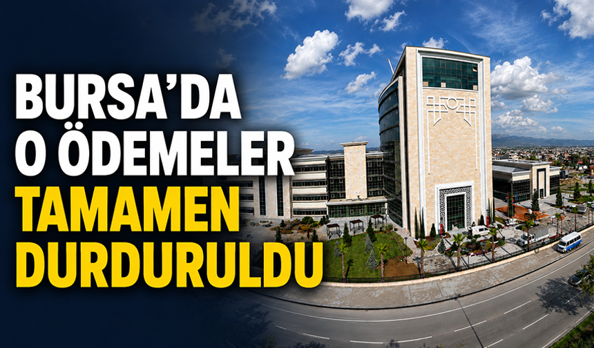 Bursa Büyükşehir Belediyesi’nde "Kamu zararı" önlemi